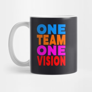 One team one vision Mug